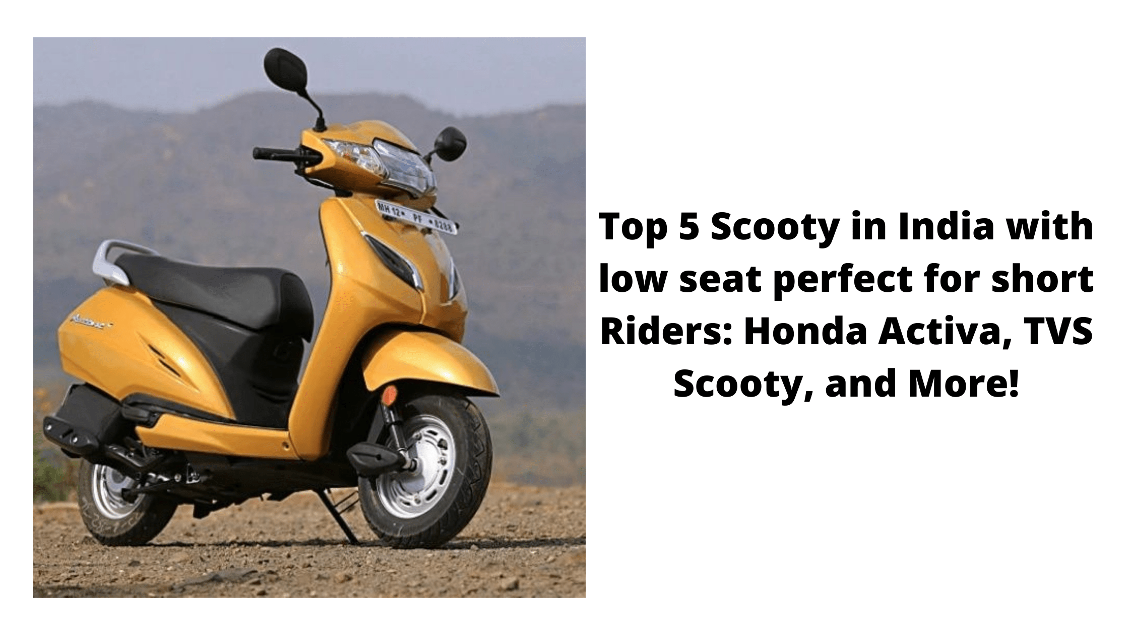 Top 5 Scooty in India with low seat perfect for short Riders: Honda Activa, TVS Scooty, and More!